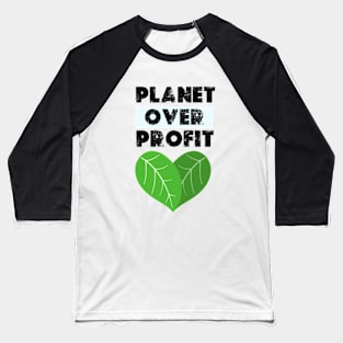 Planet Over Profit - Earth Day Climate Change   earth day 2024 gift april 22 Cute Baseball T-Shirt